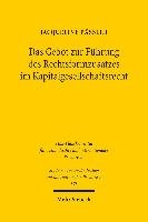 Das Gebot zur Führung des Rechtsformzusatzes im Kapitalgesellschaftsrecht Paßler Jacqueline