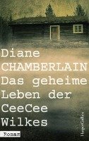 Das geheime Leben der CeeCee Wilkes Chamberlain Diane