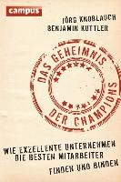 Das Geheimnis der Champions Knoblauch Jorg, Kuttler Benjamin