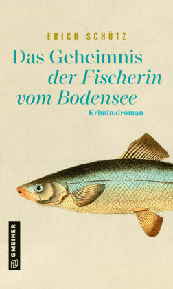Das Geheimnis der Fischerin vom Bodensee Gmeiner-Verlag