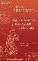 Das Geheimnis des alten Mönches Sendker Jan-Philipp