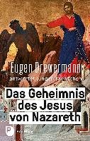 Das Geheimnis des Jesus von Nazareth Drewermann Eugen, Freytag Martin