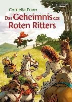 Das Geheimnis des Roten Ritters Franz Cornelia