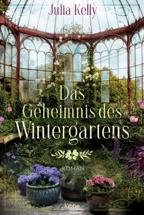 Das Geheimnis des Wintergartens Bastei Lubbe Taschenbuch
