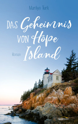Das Geheimnis von Hope Island Gerth Medien