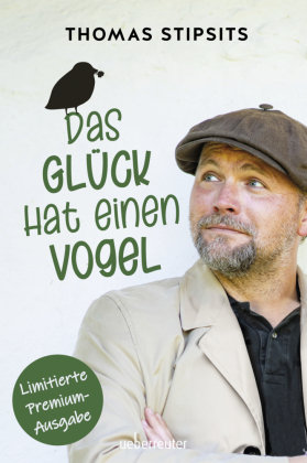 Das Glück hat einen Vogel Carl Ueberreuter Verlag