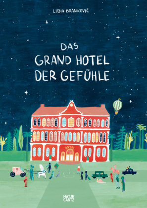 Das Grand Hotel der Gefühle Hatje Cantz