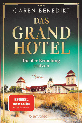 Das Grand Hotel - Die der Brandung trotzen Blanvalet