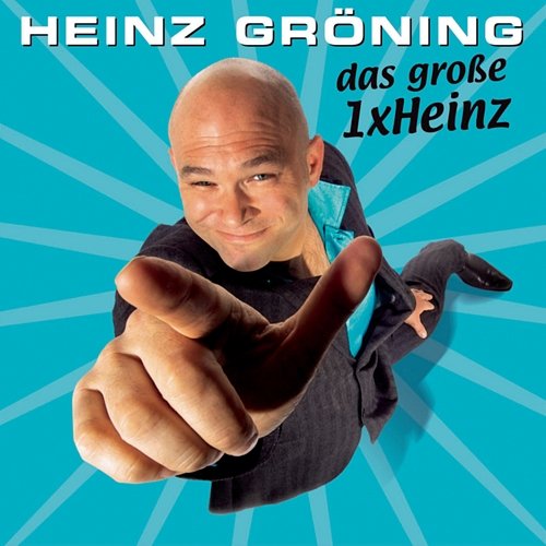 Das grosse 1XHeinz Der unglaubliche Heinz Gröning