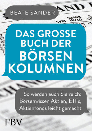 Das große Buch der Börsenkolumnen FinanzBuch Verlag