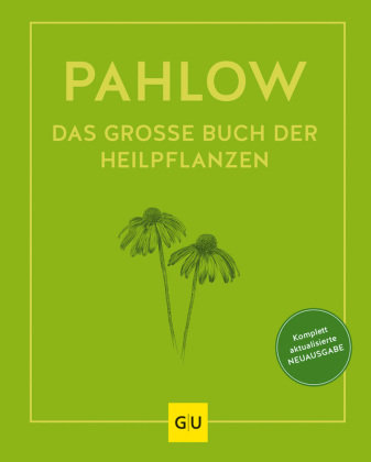 Das große Buch der Heilpflanzen Gräfe & Unzer