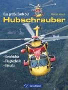Das große Buch der Hubschrauber Mauch Helmut