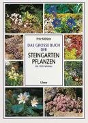 Das große Buch der Steingartenpflanzen Kohlein Fritz