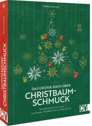 Das große Buch über Christbaumschmuck Christophorus-Verlag