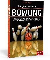 Das große Buch vom Bowling Mullen Michelle