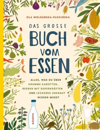 Das große Buch vom Essen Hanser