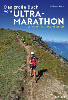 Das große Buch vom Ultramarathon Copress