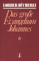 Das große Evangelium Johannes Lorber Jakob
