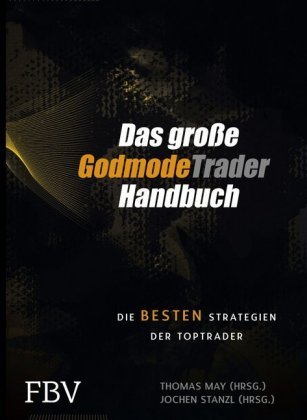 Das große Godmode Trader Handbuch Finanzbuch Verlag Gmbh, Finanzbuch Verlag