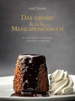 Das große k. u. k. Mehlspeisenbuch Zauner Josef