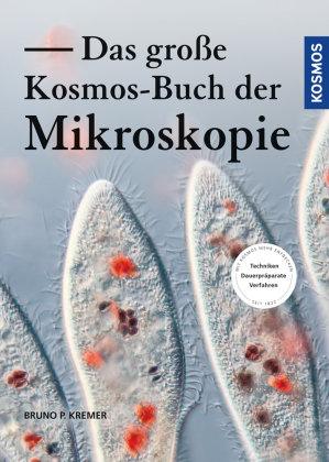 Das große Kosmos-Buch der Mikroskopie Kosmos (Franckh-Kosmos)