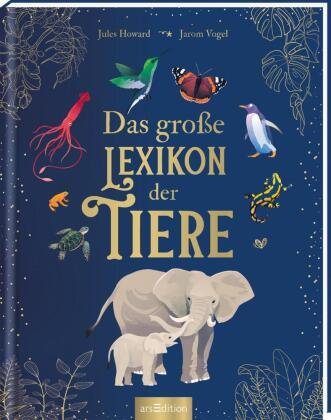 Das große Lexikon der Tiere Ars Edition