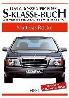 Das große Mercedes-S-Klasse-Buch Rocke Matthias