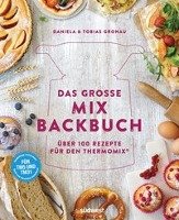 Das große Mix-Backbuch Gronau-Ratzeck Daniela, Gronau Tobias