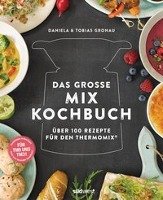 Das große Mix-Kochbuch Gronau-Ratzeck Daniela, Gronau Tobias