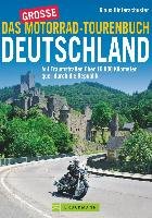 Das große Motorrad-Tourenbuch Deutschland Hinterschuster Klaus, Studt Heinz E.
