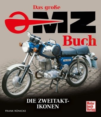 Das große MZ-Buch Motorbuch Verlag