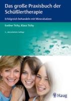 Das große Praxisbuch der Schüßlertherapie Tichy Eveline, Tichy Klaus