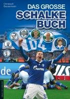 Das große Schalke-Buch Bausenwein Christoph