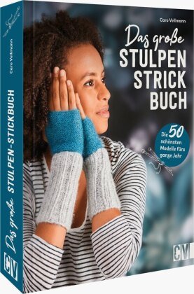 Das große Stulpen-Strickbuch Christophorus-Verlag