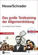 Das große Testtraining der Allgemeinbildung Hesse Jurgen, Schrader Hans Christian