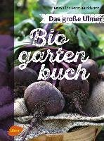 Das große Ulmer Biogarten-Buch Bross-Burkhardt Brunhilde