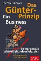 Das Günter-Prinzip fürs Business Fradrich Stefan