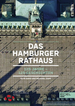 Das Hamburger Rathaus Edel Books - ein Verlag der Edel Verlagsgruppe