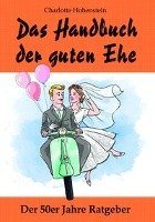 Das Handbuch der guten Ehe Hohenstein Charlotte