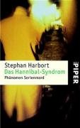 Das Hannibal-Syndrom Harbort Stephan