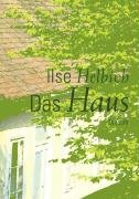 Das Haus Helbich Ilse