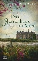 Das Herrenhaus im Moor Whitmore Felicity