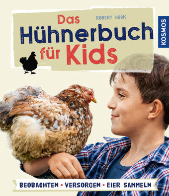 Das Hühnerbuch für Kids Kosmos (Franckh-Kosmos)