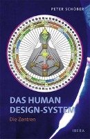 Das Human Design-System Schober Peter