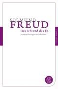Das Ich und das Es Freud Sigmund