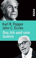 Das Ich und sein Gehirn Popper Karl R., Eccles John C.