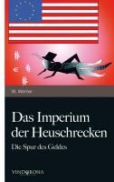 Das Imperium der Heuschrecken Werner W.