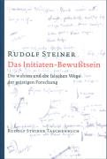 Das Initiaten-Bewußtsein Steiner Rudolf