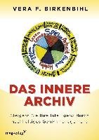 Das innere Archiv Birkenbihl Vera F.