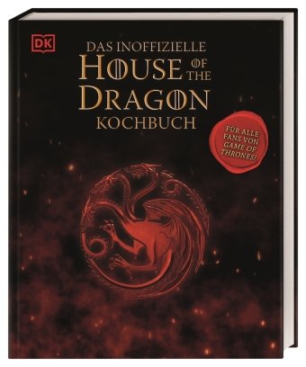 Das inoffizielle House of the Dragon Kochbuch Dorling Kindersley